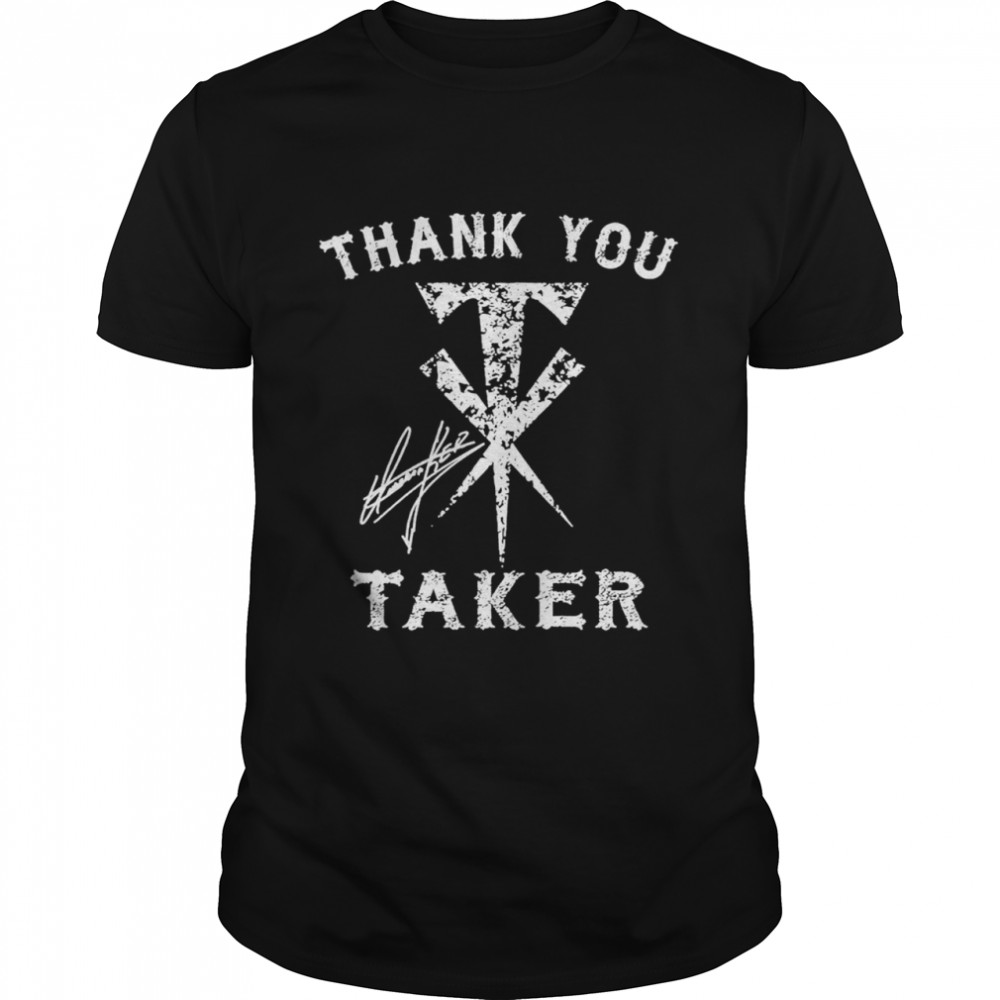 Thank you Taker signature shirt