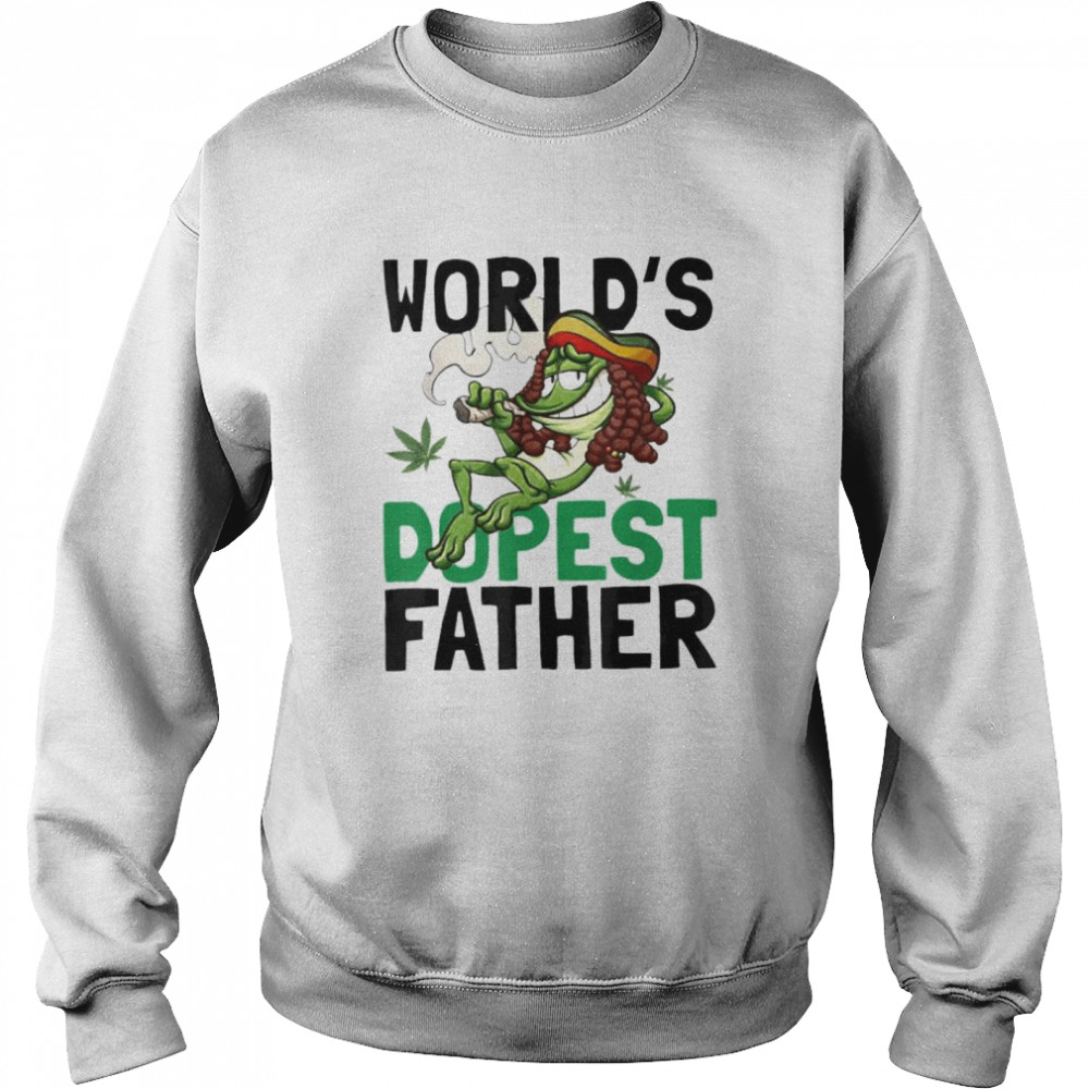 Worlds Dopest Father Weed Marijuana Cannabis 2022 Frog shirt Unisex Sweatshirt
