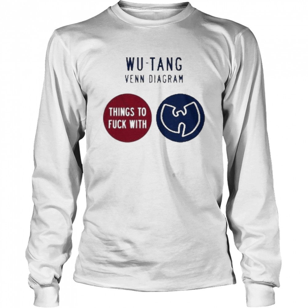 Wu-tang Venn Diagram Things To Fuck With T- Long Sleeved T-shirt