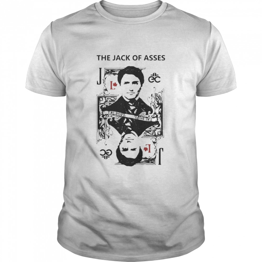 The Jack Of Asses Shirt