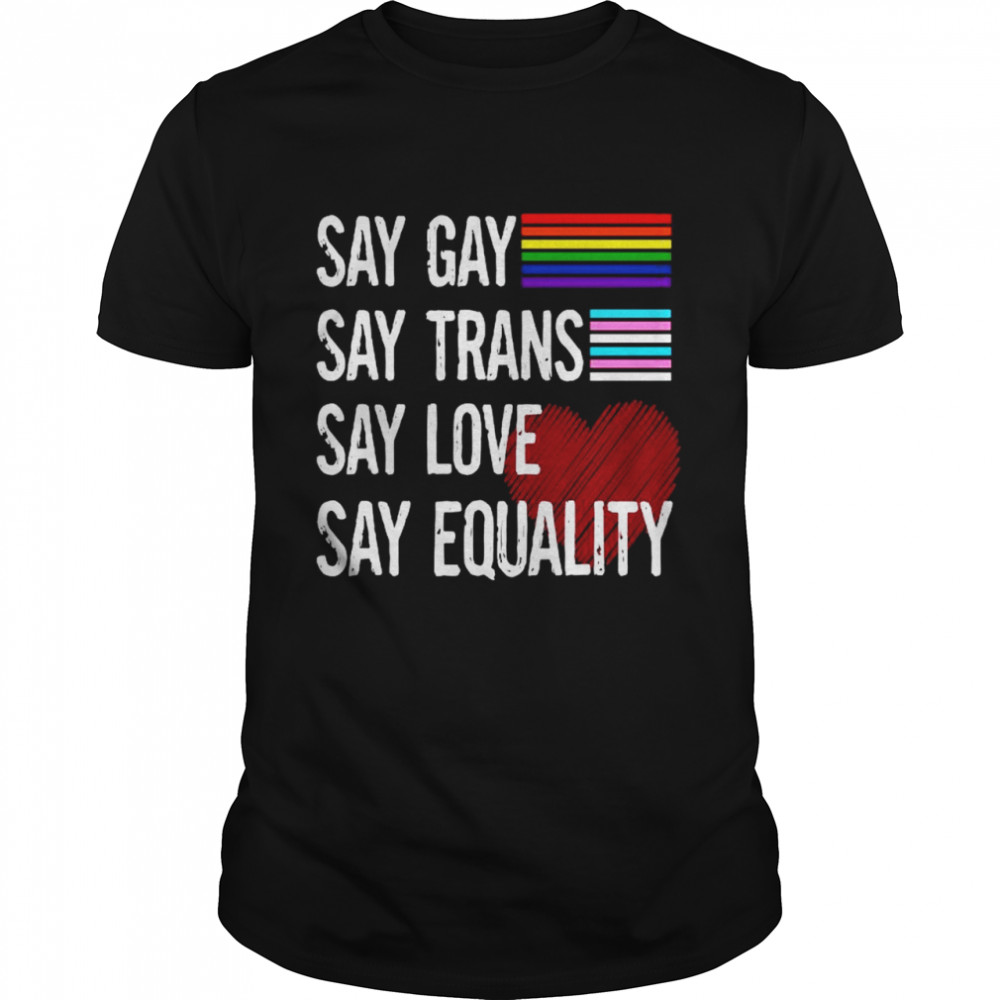 Florida gay say gay say trans stay proud lgbtq gay rights shirt