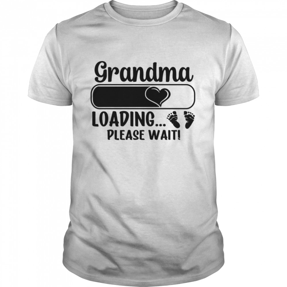 Grandma Loading Please Wait Mother’s Day Shirt