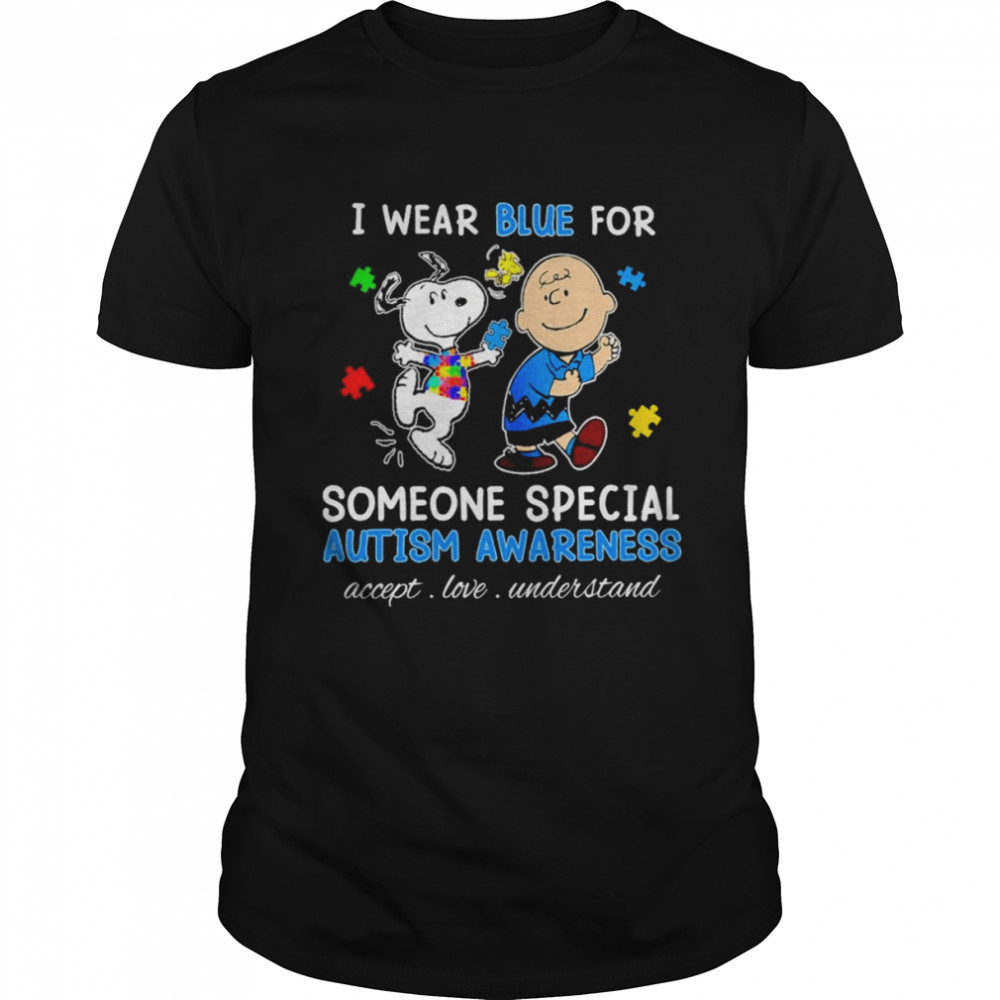 Snoopy Woodstock And Charlie Brown I Wear Blue For Someone Special Autism Awareness Accept Love Understand Shirt
