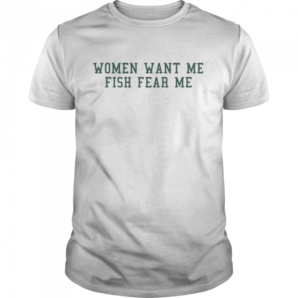 Fish Want Me Women Fear Me Cataleya T-Shirt