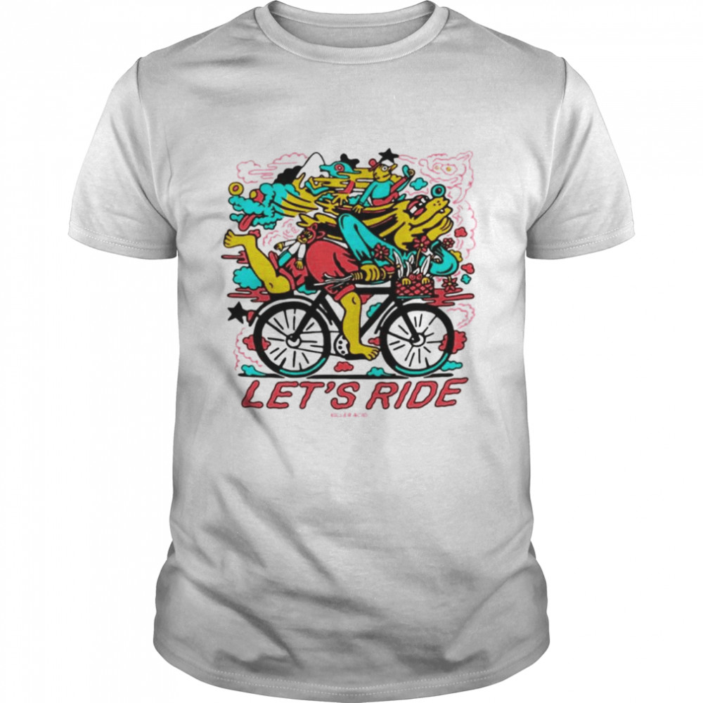 Let’s ride killer acid shirt