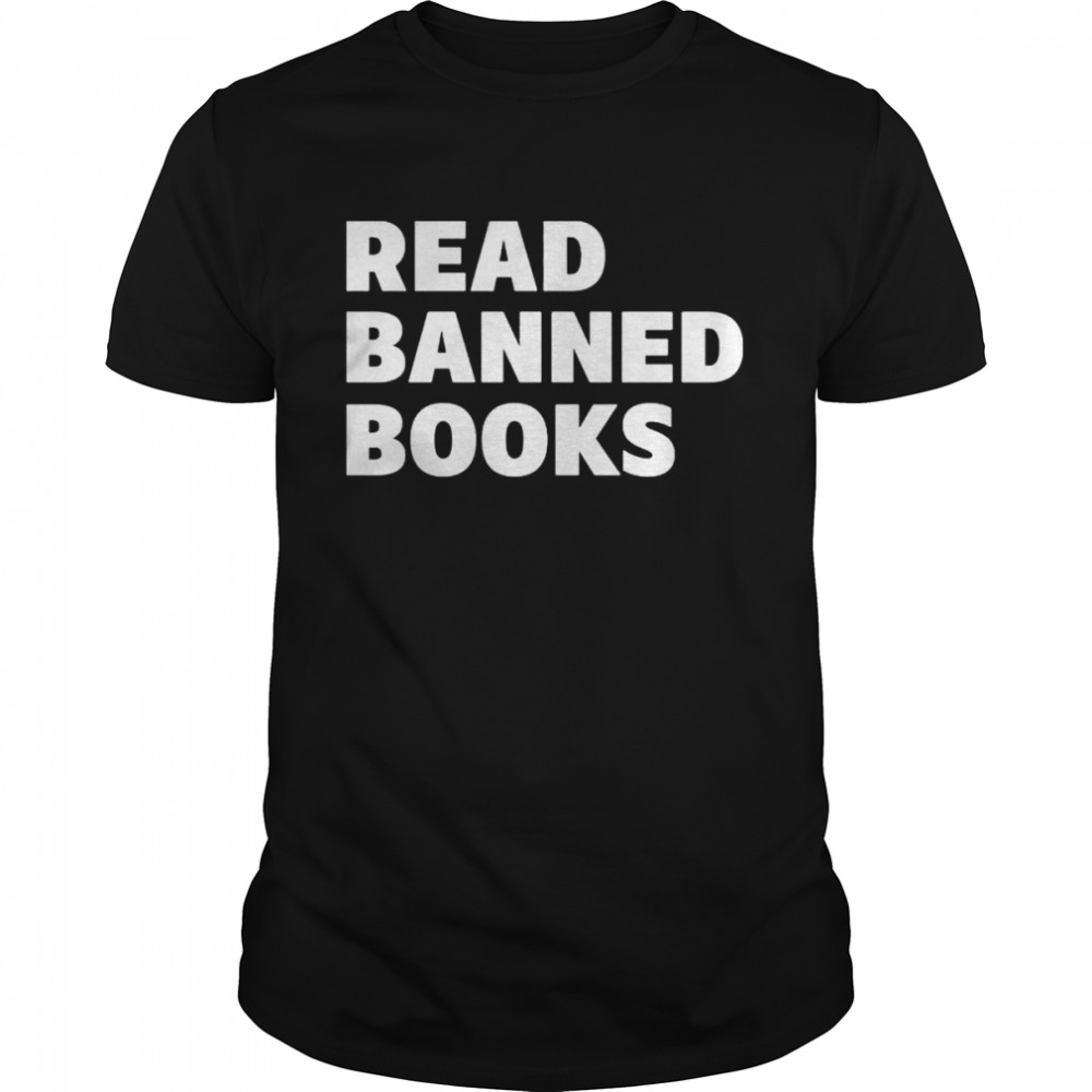 Read banned books shirt