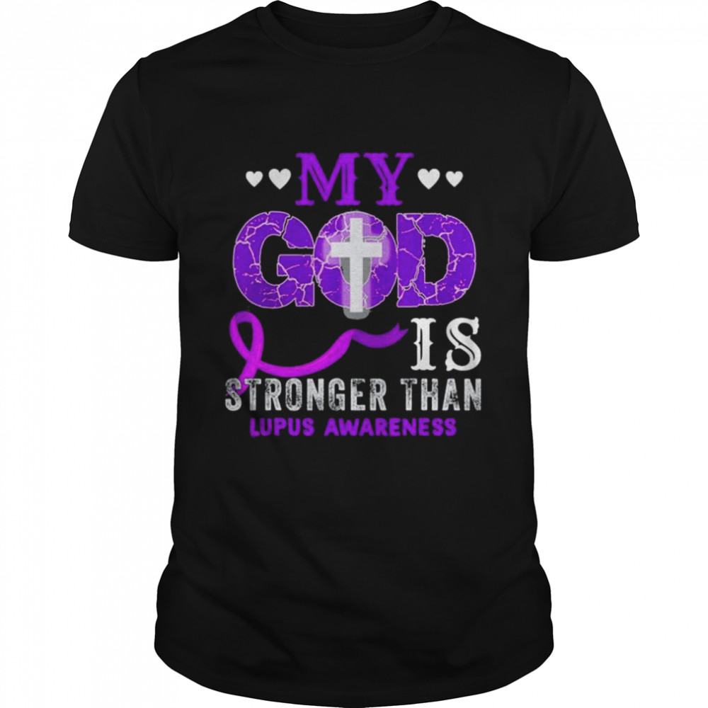 My God Is Stronger Than Lupus Awareness Month Purple Ribbon tee shirt