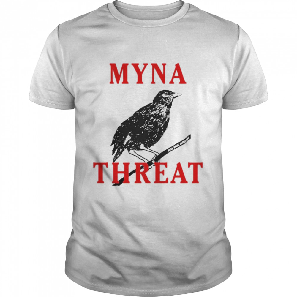 Steve olson myna threat shirt