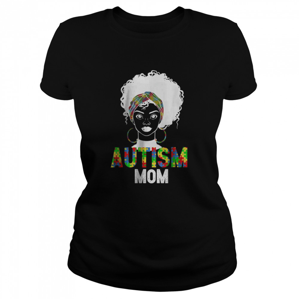 Autism awareness mom proud mom T- Classic Women's T-shirt