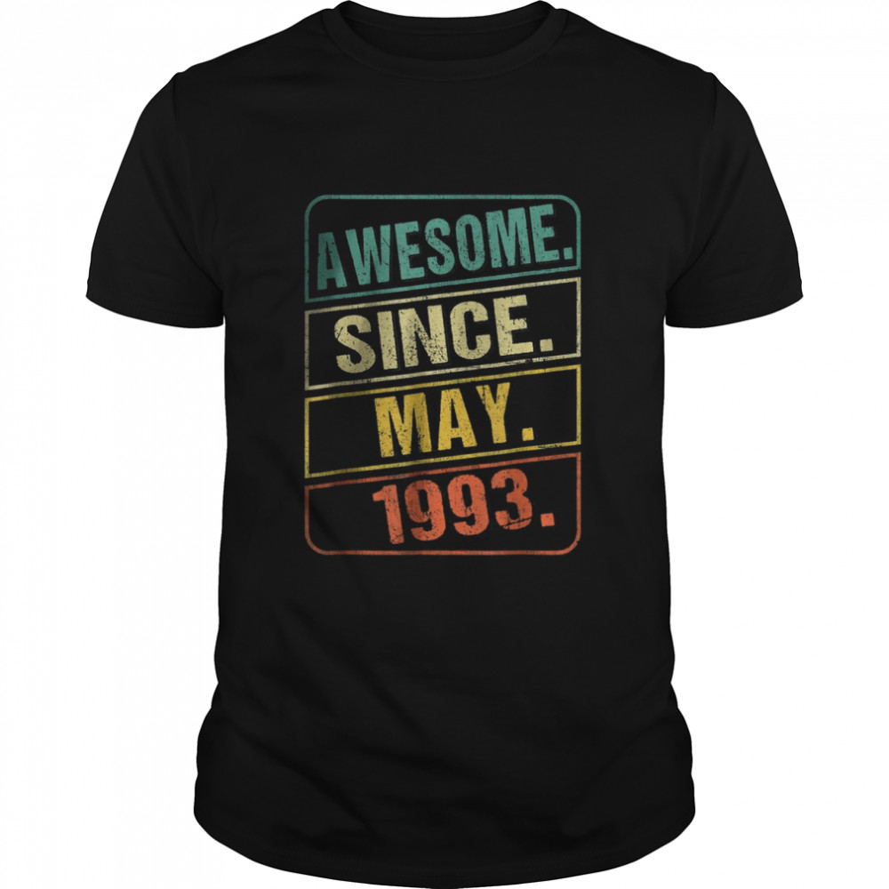 Awesome Since May 1993 Vintage 29 Year Old 29th Birthday T-Shirt