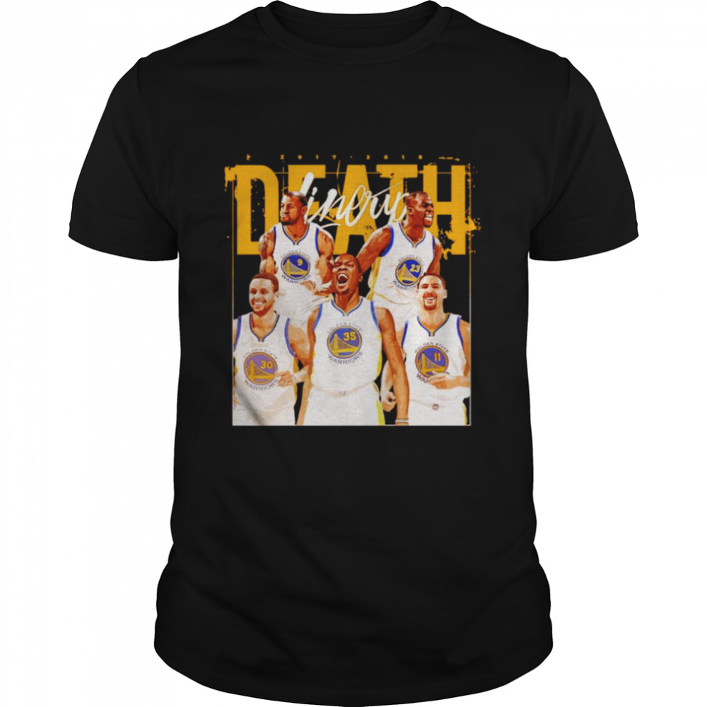 Golden State Warriors Death Lineup Basketball Shirt