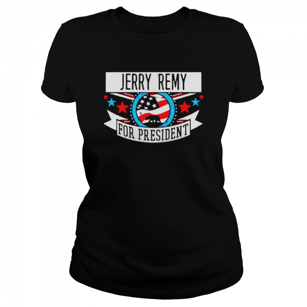 Jerry Remy For President California Sports  Classic Women's T-shirt