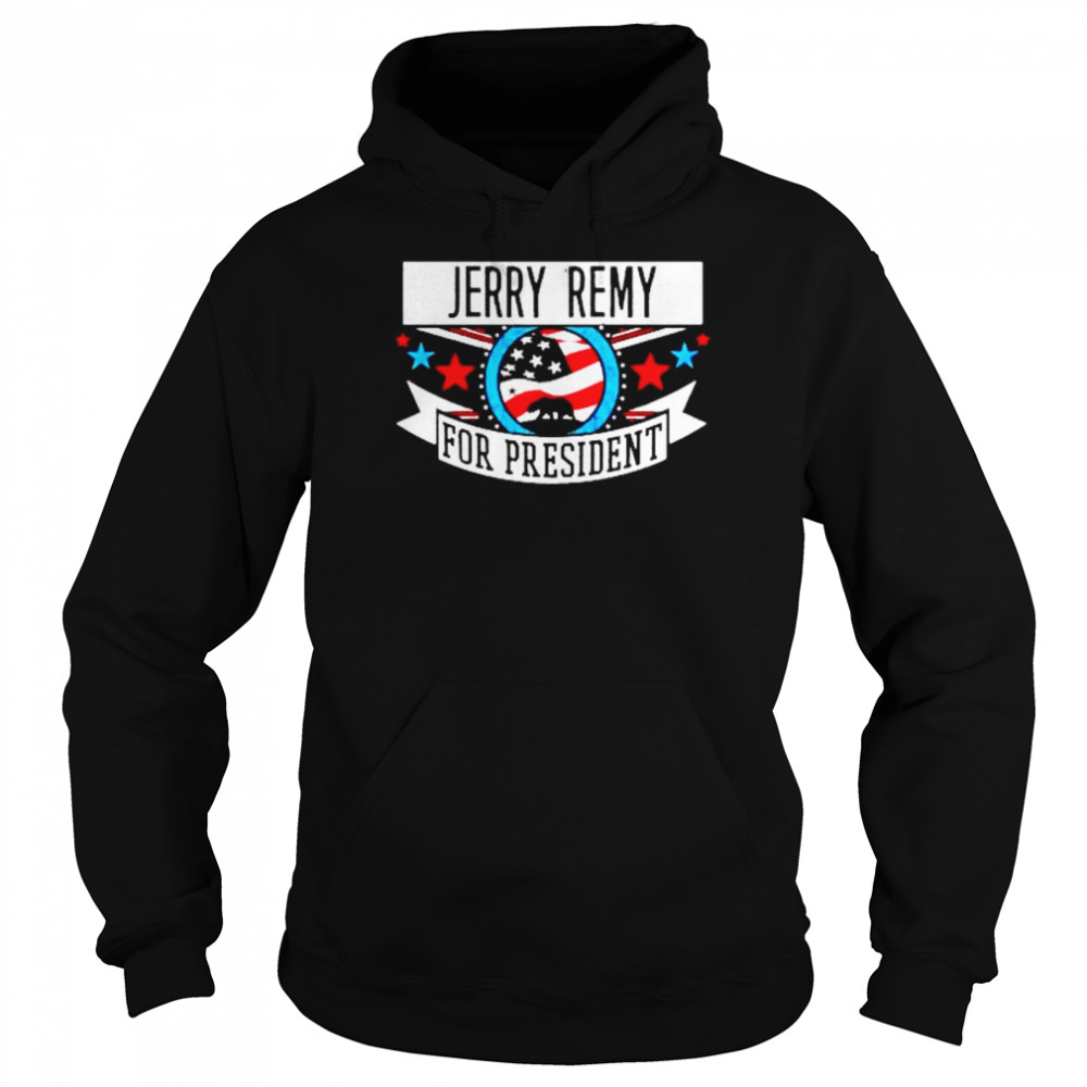 Jerry Remy For President California Sports  Unisex Hoodie