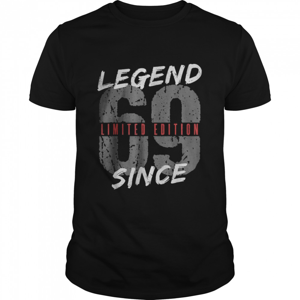 Legend Since 69 limited Edition shirt