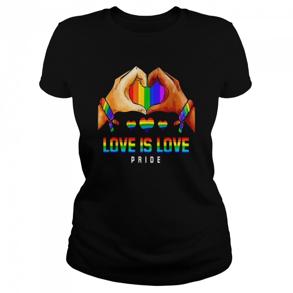 Love Is Love Pride Lgbt  Rainbow Flag Color  Classic Women's T-shirt