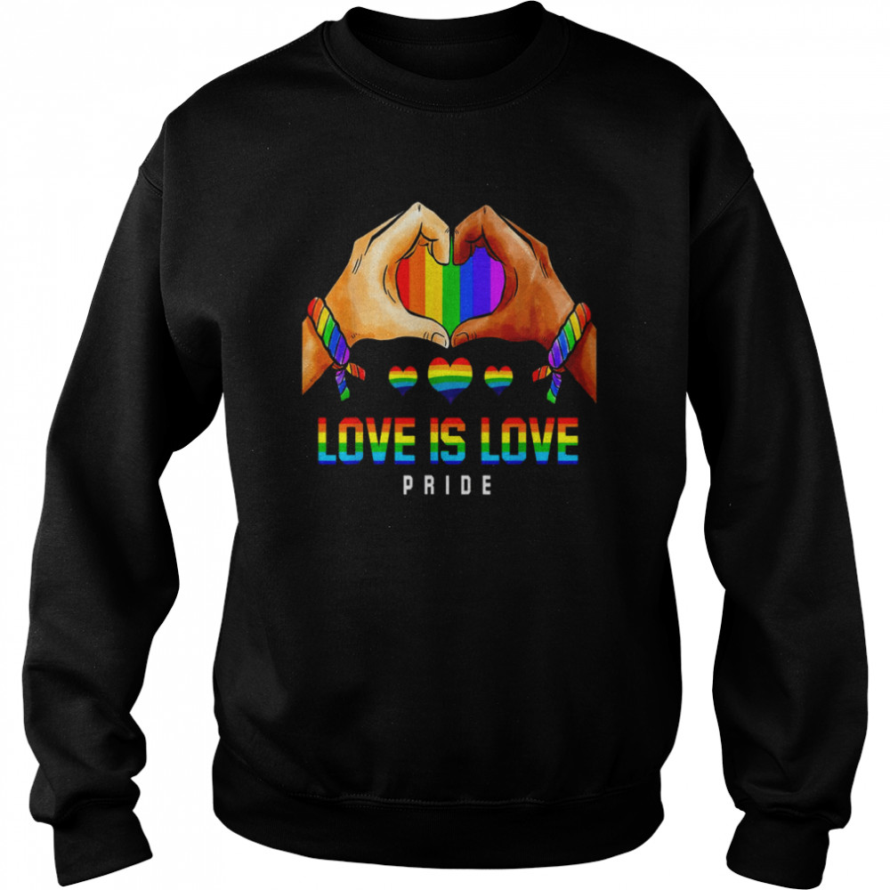 Love Is Love Pride Lgbt  Rainbow Flag Color  Unisex Sweatshirt