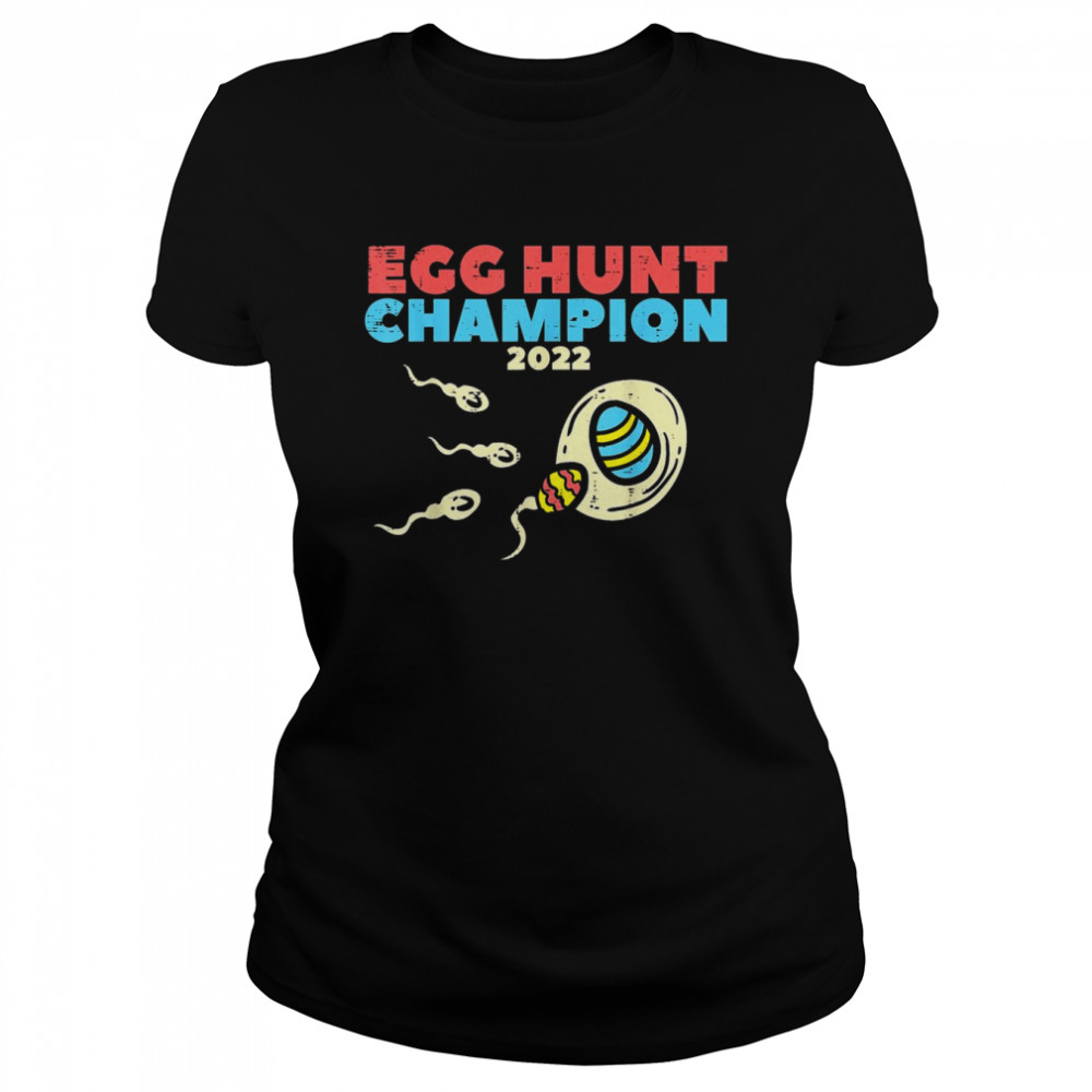 Mens Egg Hunt Champion 2022 Easter Pregnancy Announcement Me  Classic Women's T-shirt