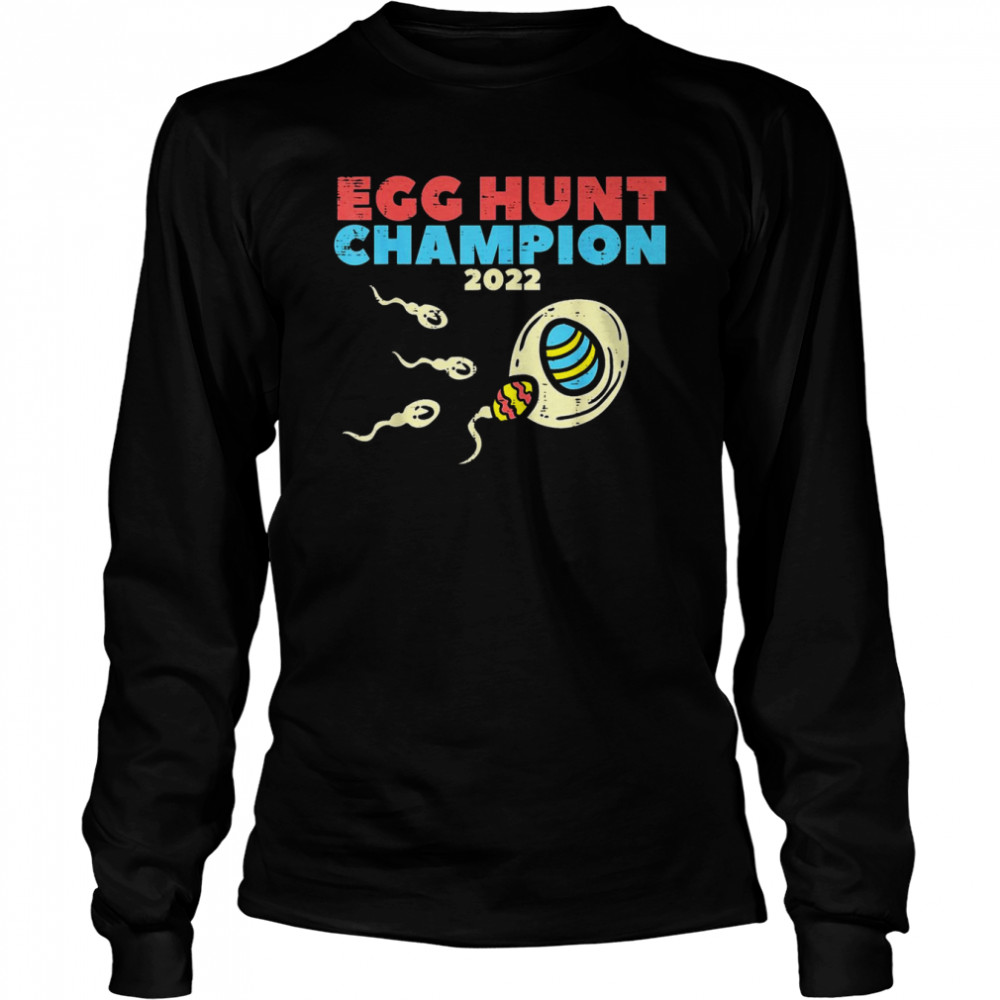 Mens Egg Hunt Champion 2022 Easter Pregnancy Announcement Me  Long Sleeved T-shirt