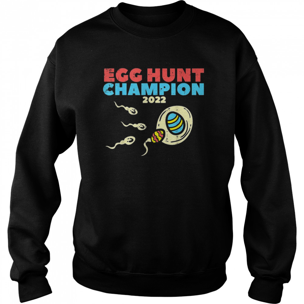 Mens Egg Hunt Champion 2022 Easter Pregnancy Announcement Me  Unisex Sweatshirt