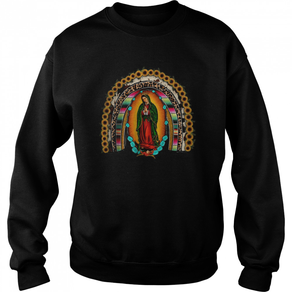 Our Lady of Guadalupe Mother Mom Virgen de Guadalupe Latina T- Unisex Sweatshirt