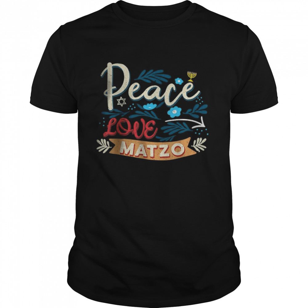 Passover Peace Love Matzo Seder Jewish Holiday Shirt