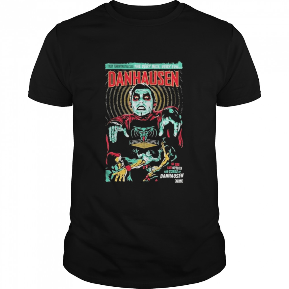 The very nice very evil danhausen shirt