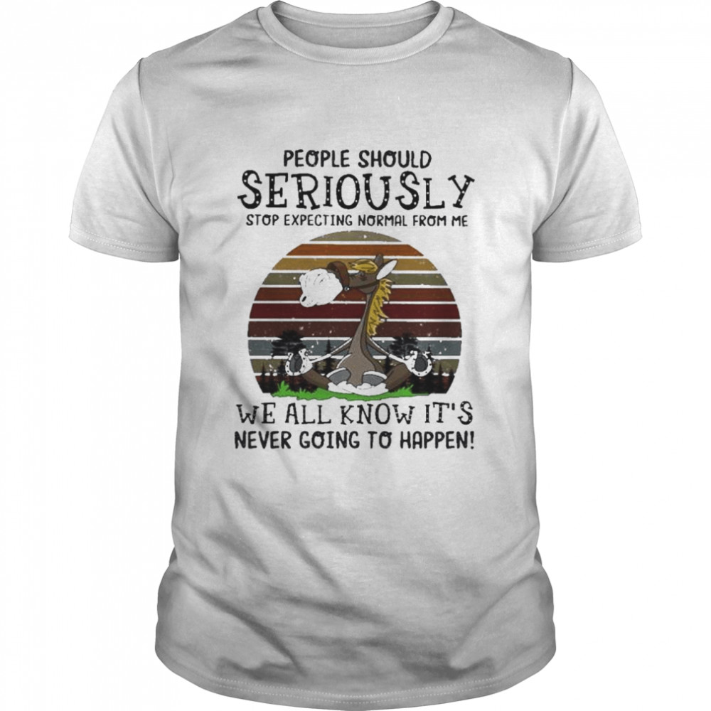 Horse yoga people should seriously stop expecting normal from me retro vintage shirt