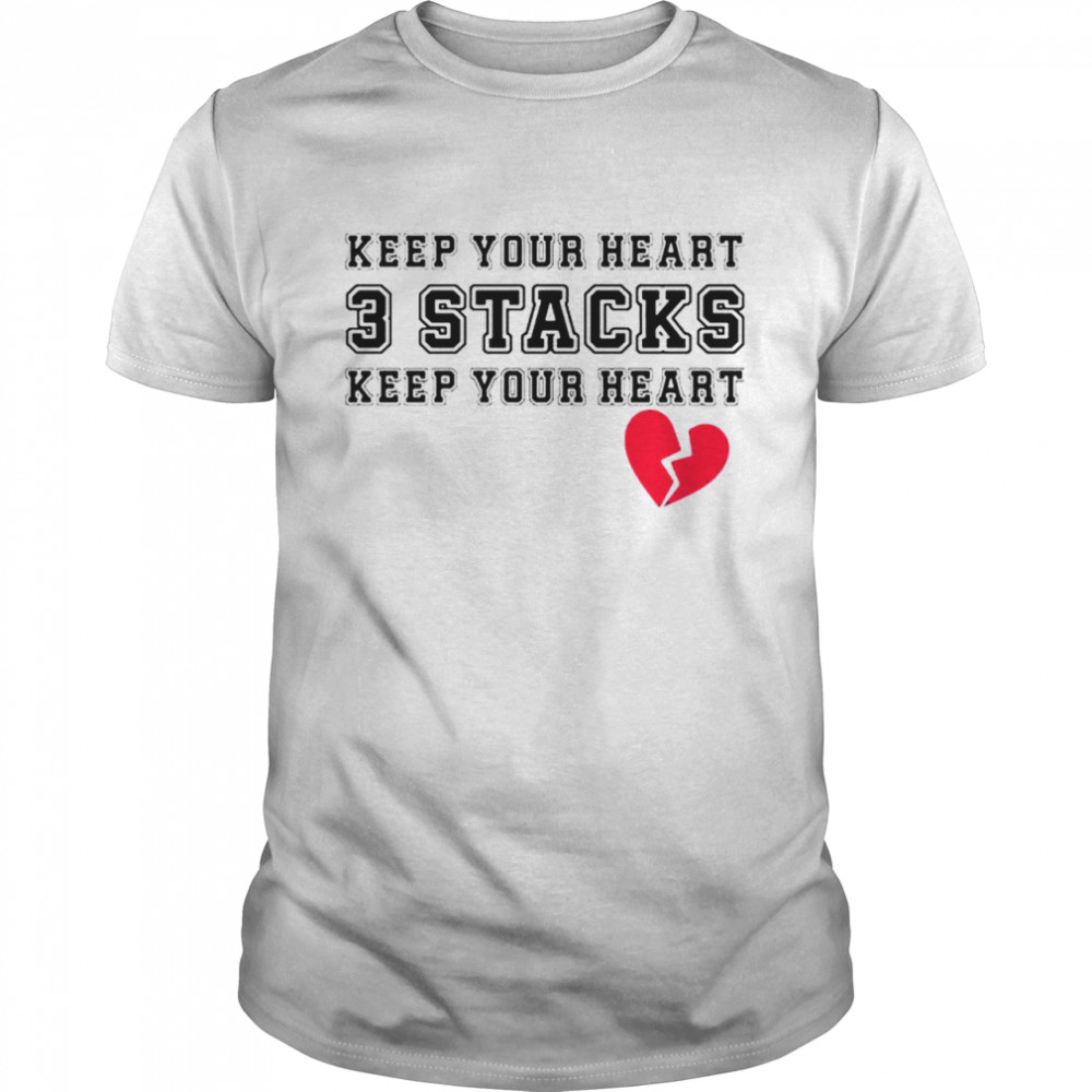 Ronnieedgejr keep your heart 3 stacks keep your heart shirt