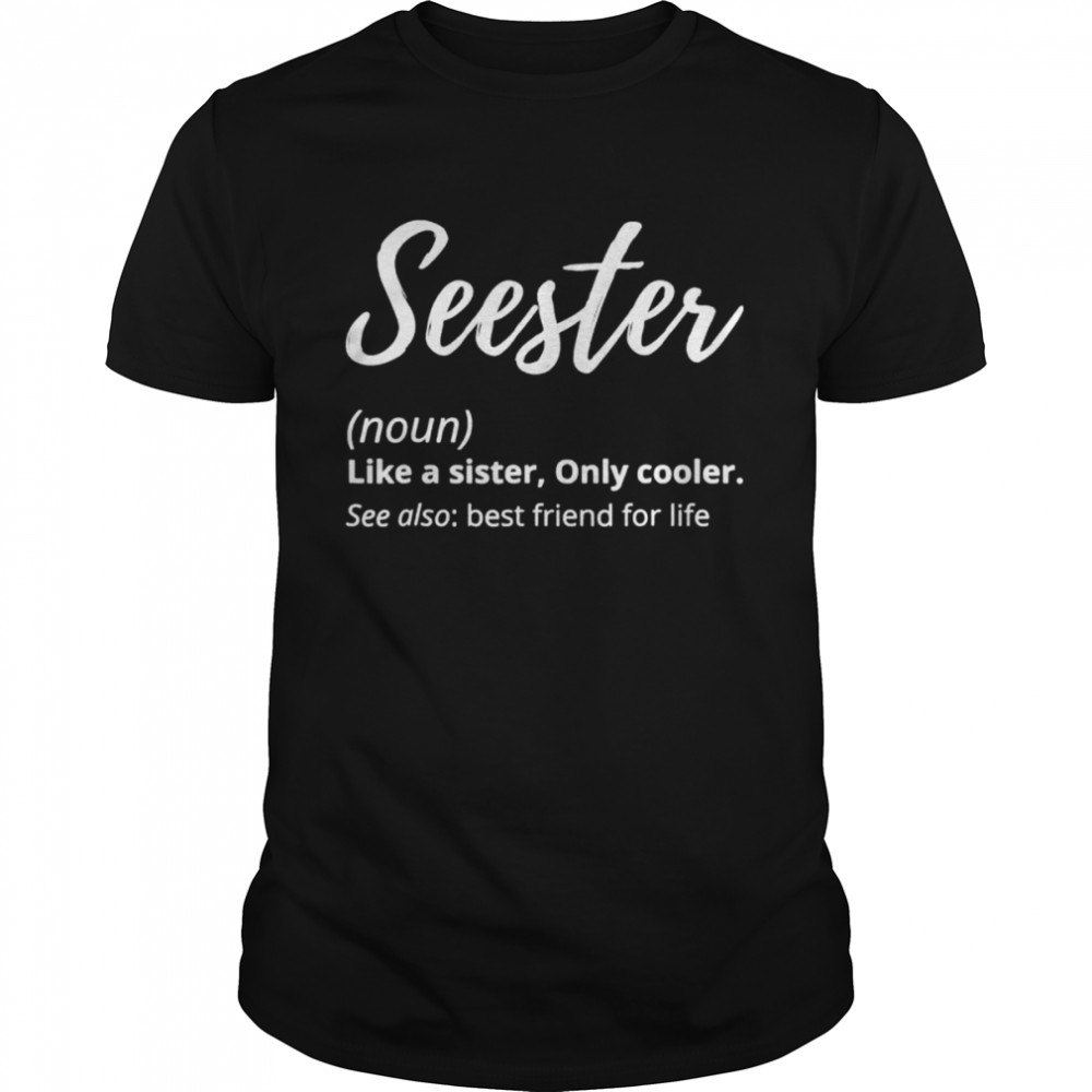 Seester definition seester dictionary best sister ever shirt