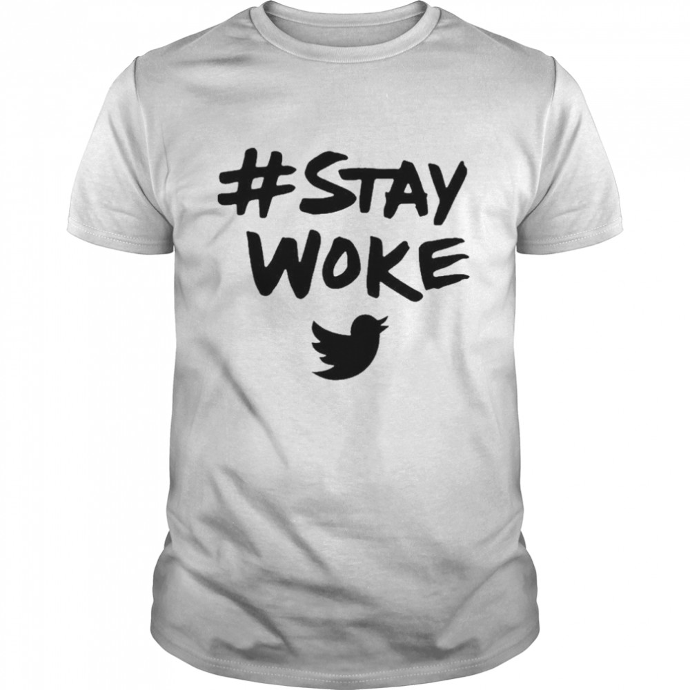 Stay Woke Twitter Jack Dorsey #staywoke T-Shirt