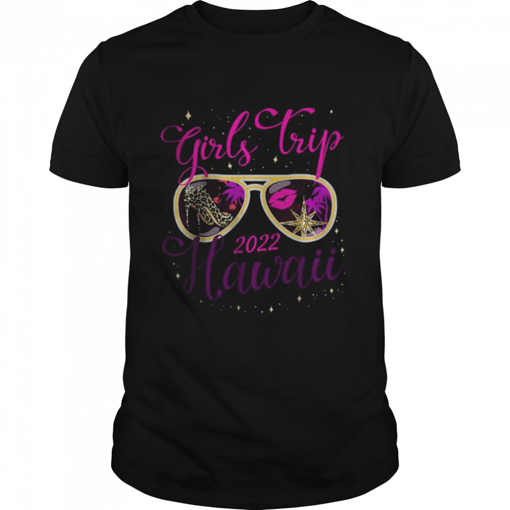 Girls Trip Hawaii 2022 For Women Weekend T-Shirt