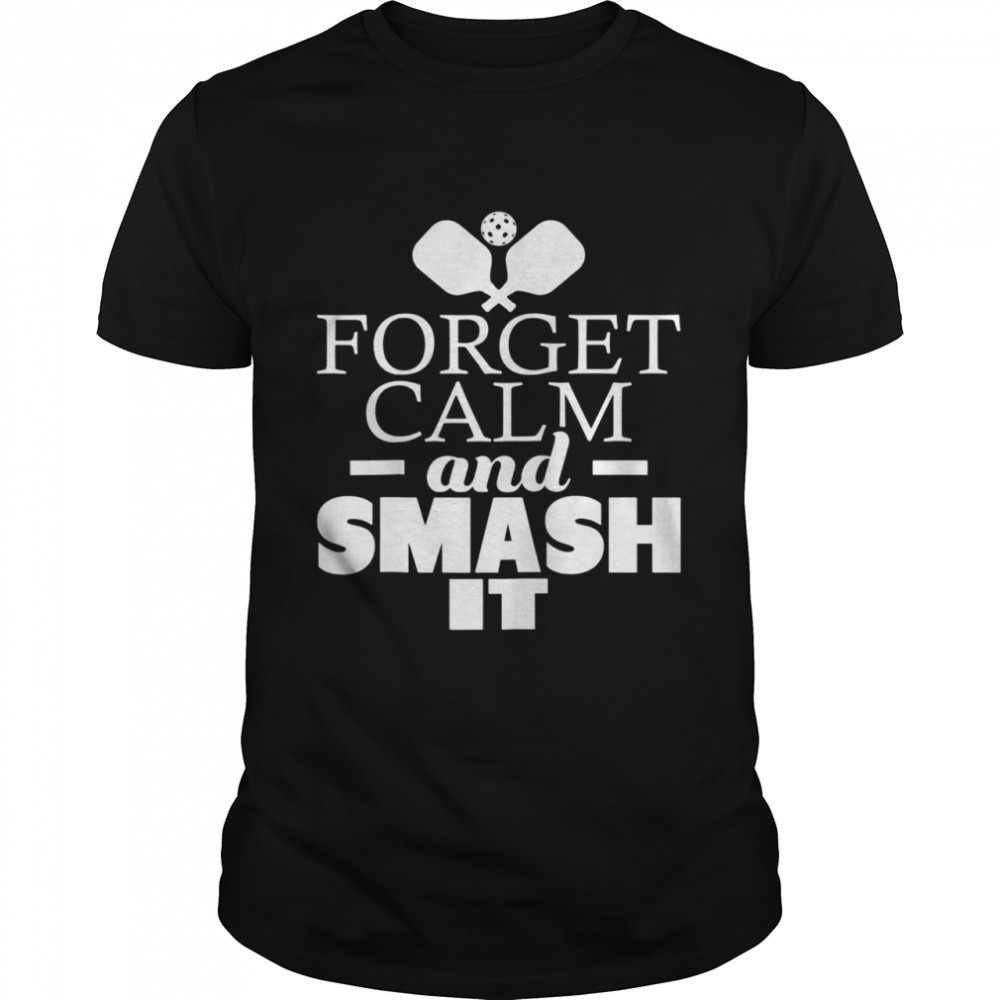 Lustiges PickleballPaddleball mit Aufschrift Forget Calm And Smash It Raglan Shirt