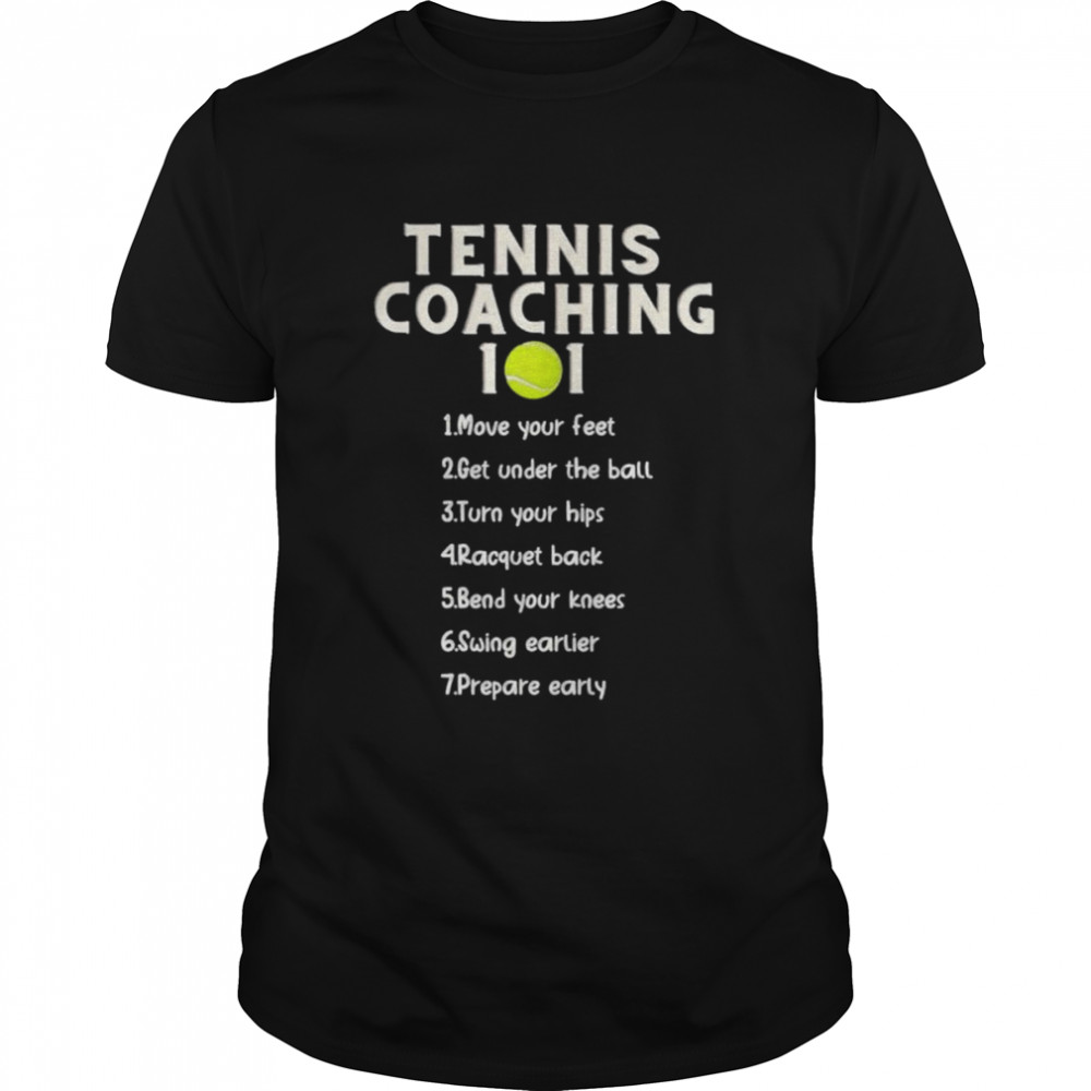 Tennis coaching 101 best tennis coaching tips shirt