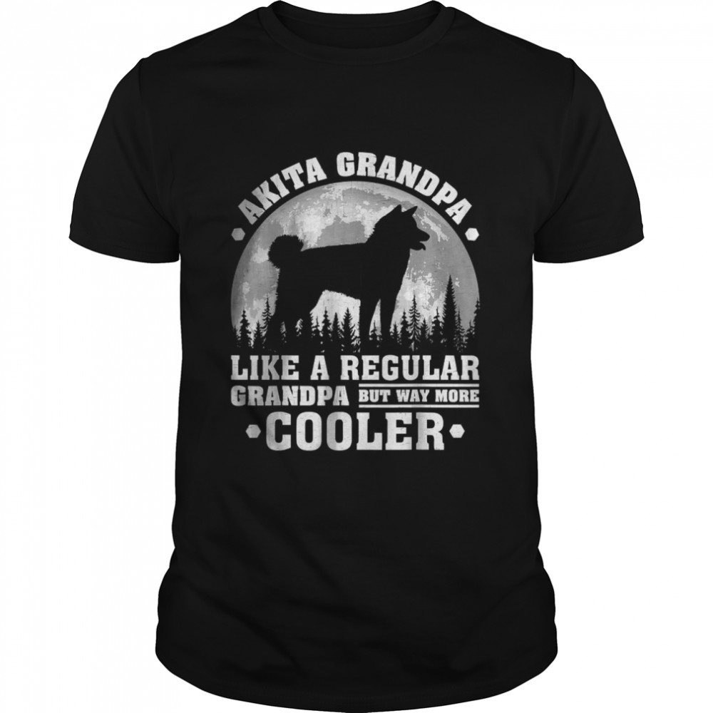 Akita Grandpa like a regular grandpa but way more cooler T-Shirt