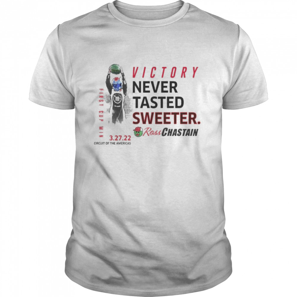 Ross Chastain Cota Win Victory Never Tasted Sweeter shirt