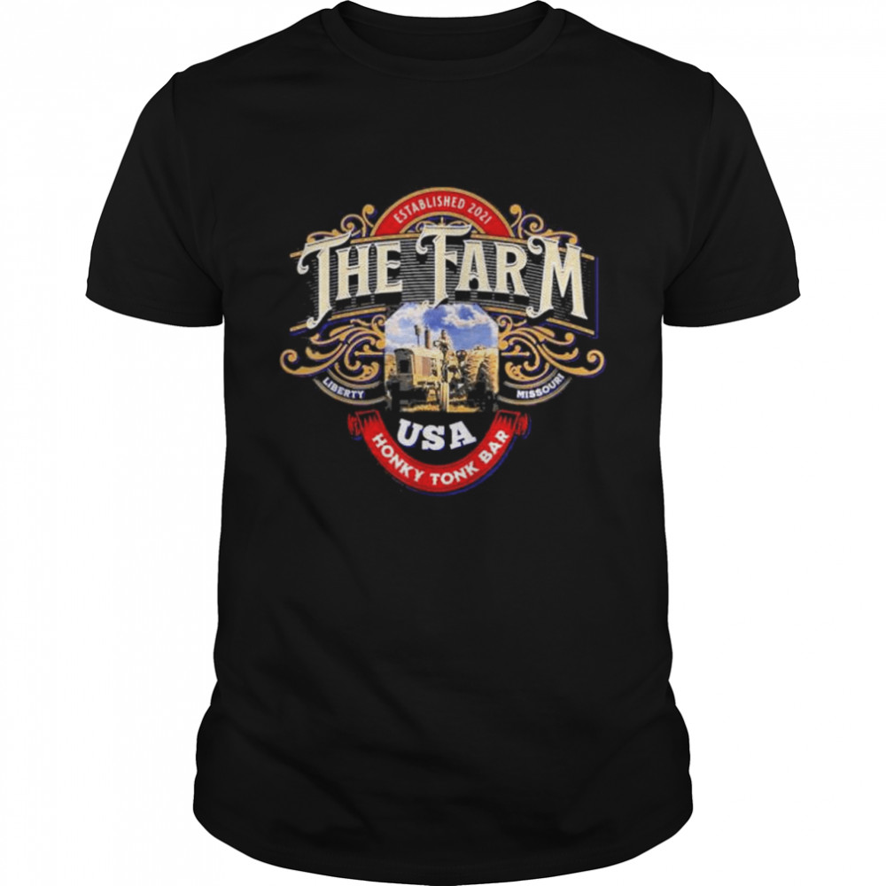 The farm liberty missourI usa live music bar honkytonk shirt