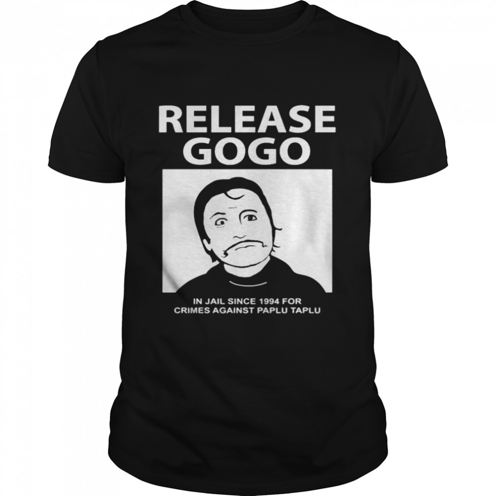 Aamir Khan Release Gogo In Jail Since 1994 For Crimes Against Paplu Taplu shirt