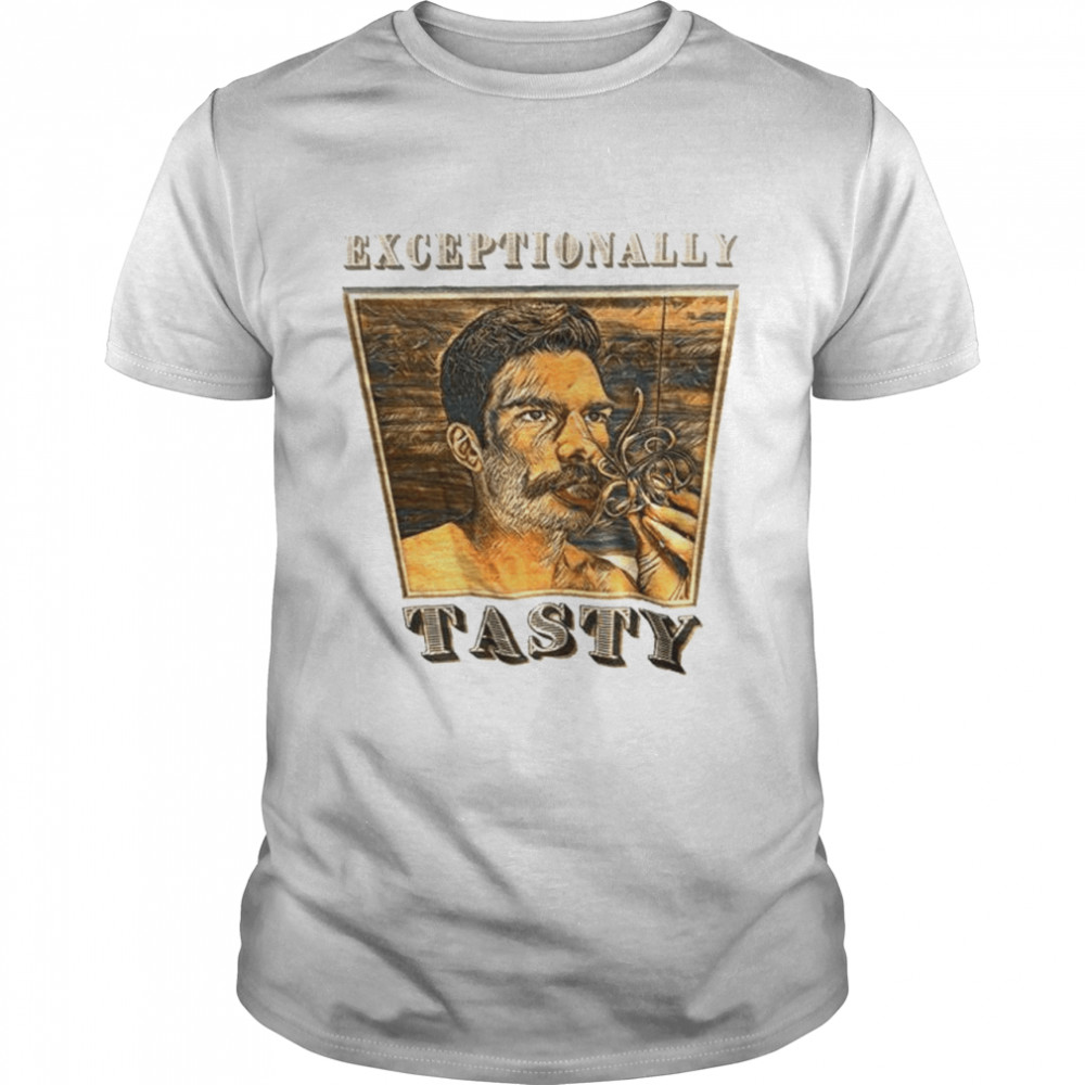 Exceptionally tasty shirt