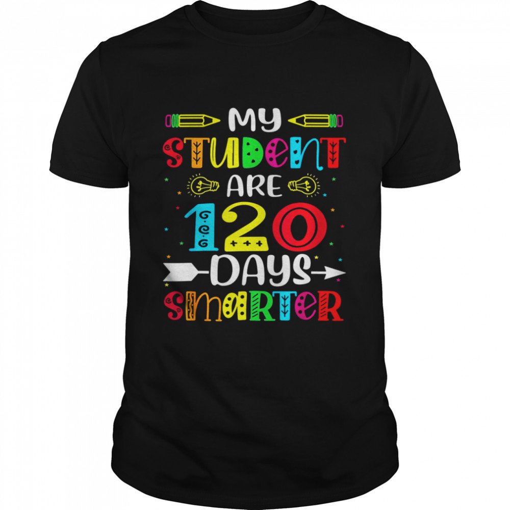 My Students Are 120 Days Smarter 100th Day of School Boys Shirt