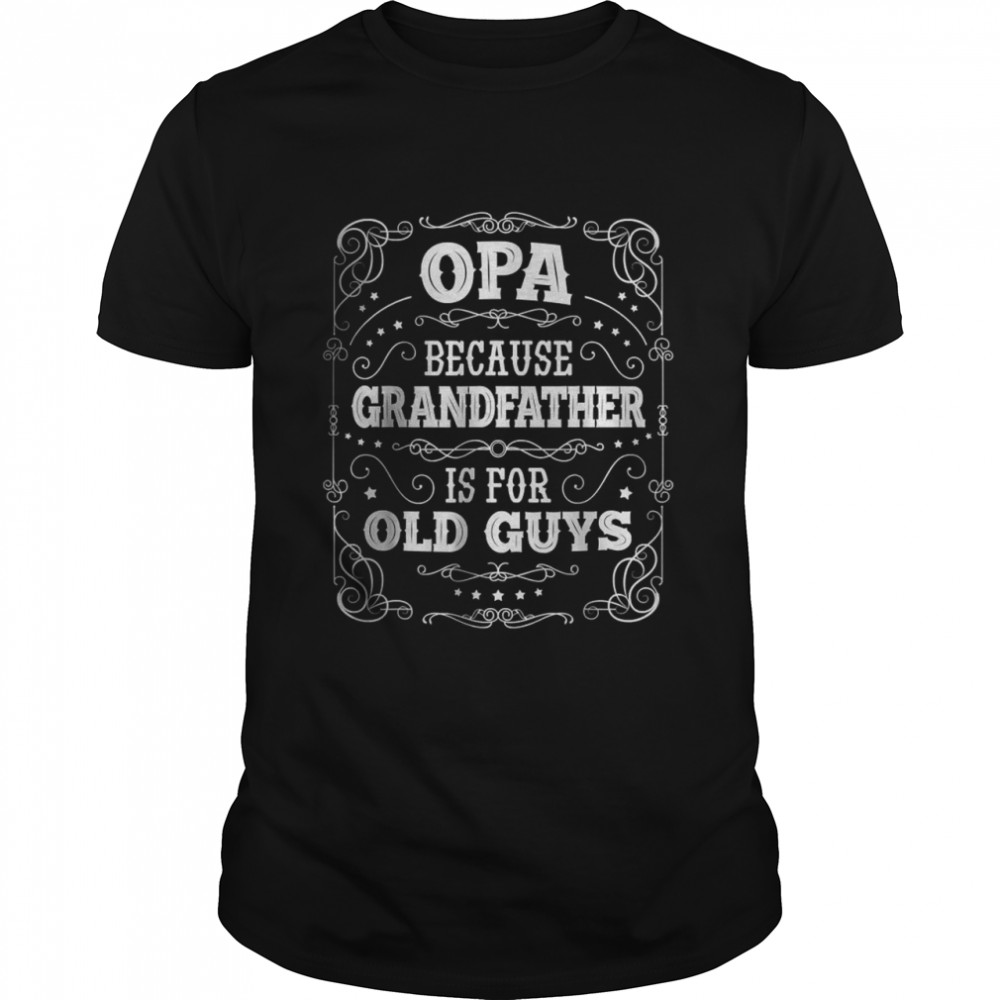 Opa from grandchildren father’s day opa shirt