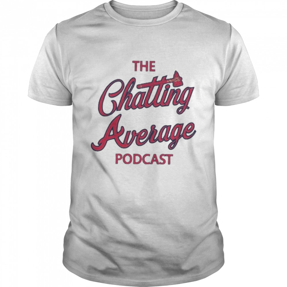 The chatting average podcast shirt