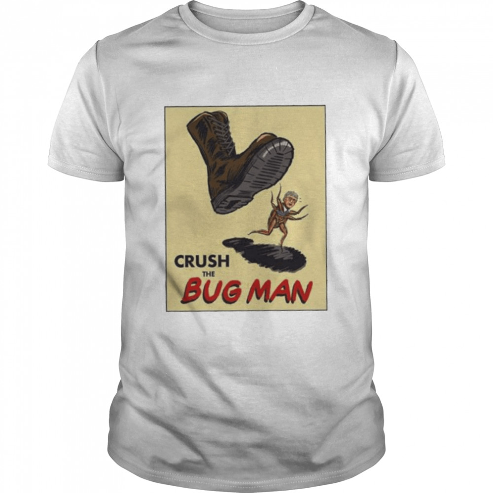 American populist union crush the bug man shirt