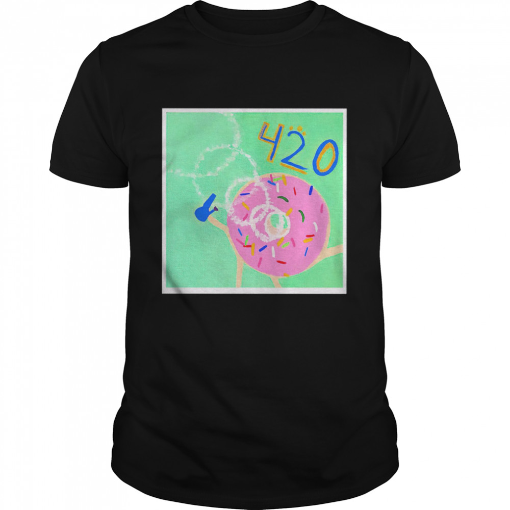 420 Large Donut shirt