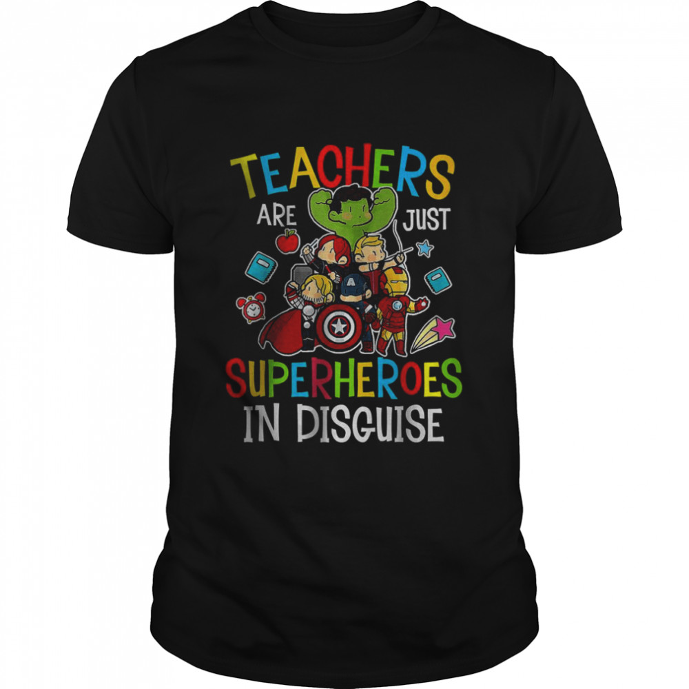 Teachers Are Superheroes Back to School Teacher Shirt