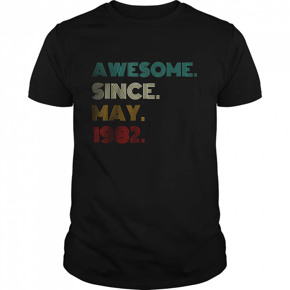 Awesome Since May 1982 40th Birthday T-Shirt