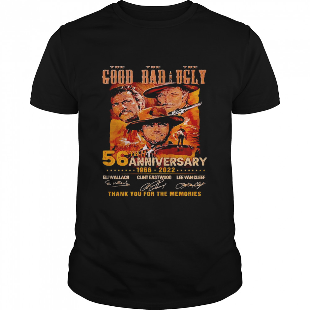 Good Bad and Ugly 56th anniversary 1966-2022 thank you for the memories signatures shirt