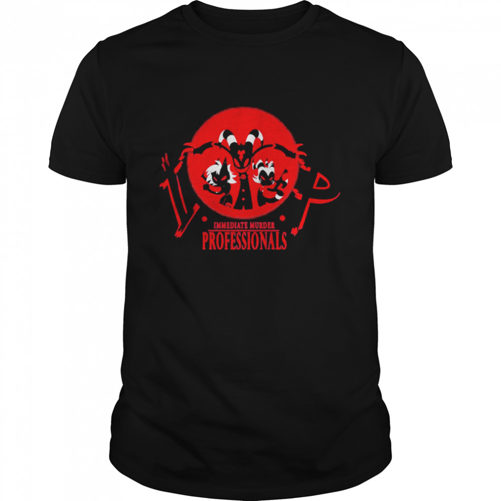 Immediate Murder Professionals shirt