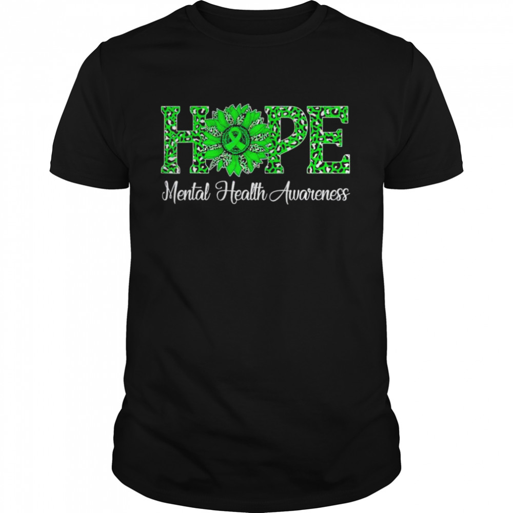 Leopard sunflower hope mental health awareness green ribbon shirt