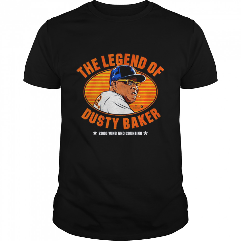 The Legend Of Dusty Baker shirt