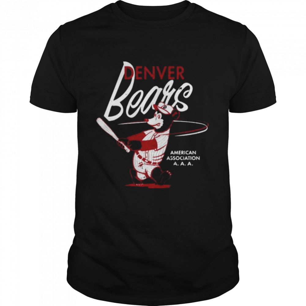 Denver bears eff American association shirt